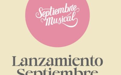 El Septiembre Musical anticipa una nueva edición en Buenos Aires